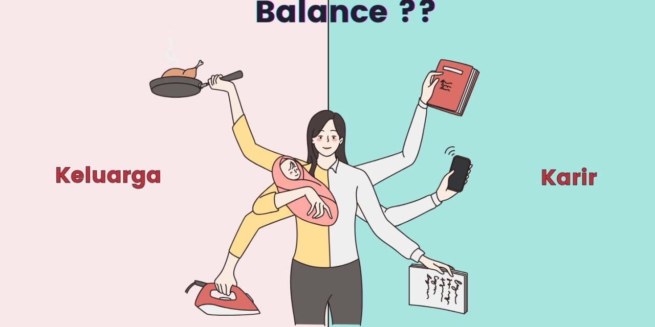Peran Ganda Ibu Dalam Kehidupan Rumah Tangga Dan Juga Karir
