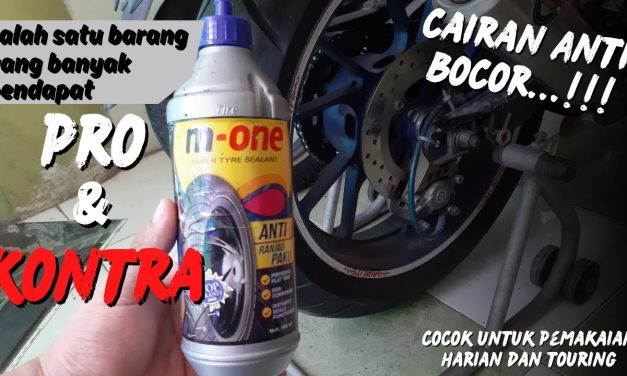 Manfaat Cairan Anti Bocor Mencegah Ban Kempis Mendadak